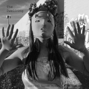 Download track The Dwelling Gabriel Lucas Music