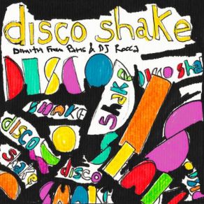 Download track Disco Shake (A Tom Moulton Mix) Dimitri From Paris, DJ RoccaTom Moulton