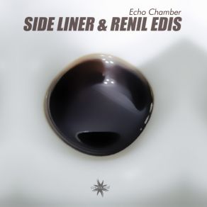 Download track Echo Chamber Side Liner, Renil Edis