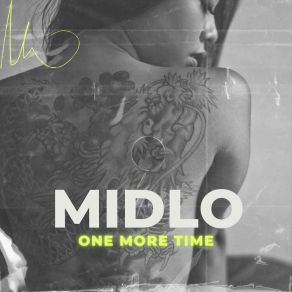 Download track One More Time (Radio Edit) MidLo