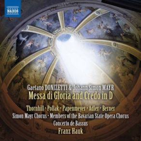 Download track Qui Tollis In E Major Bayerischer Staatsopernchor, Franz Hauk, Simon Mayr Choir, Concerto De Bassus