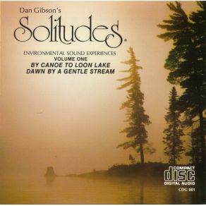 Download track Dawn By A Gentle Stream Dan Gibson'S Solitudes