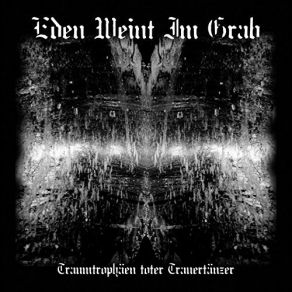 Download track Wenn Die Welt Im Traume Flieht Eden Weint Im Grab