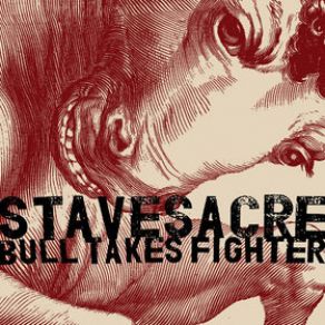 Download track Bull Takes Fighter Stavesacre