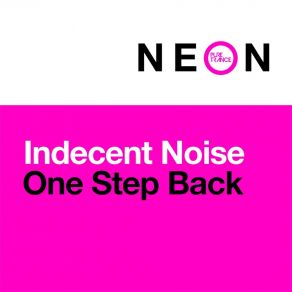 Download track One Step Back (Club Mix) Indecent Noise