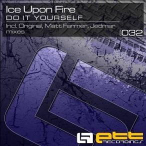 Download track Do It Yourself (Original Mix) Ice Upon Fire