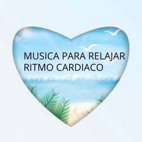 Download track Reducción De Estrés En El Corazón Musica Para Relajar Ritmo Cardiaco