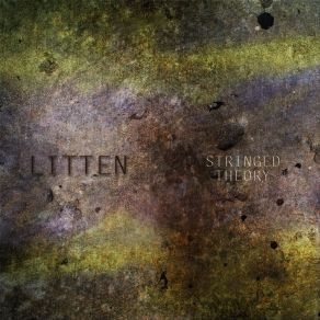 Download track Stringed Theory Litten