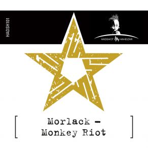 Download track Monkey Riot Morlack