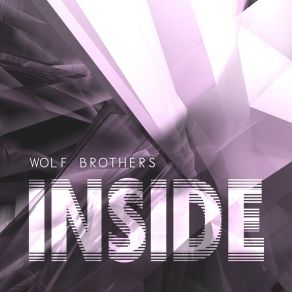 Download track Inside (Radio) Wolf Brothers