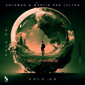 Download track Hold On (Sped Up Version) Martin Van Lectro