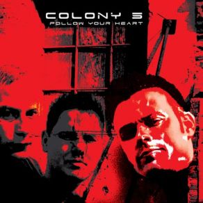 Download track Follow Your Heart (Radio Edit) Colony 5