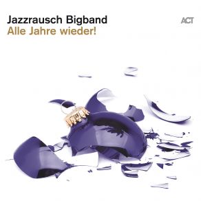 Download track Wir Sagen Euch An Den Lieben Advent Jazzrausch Bigband