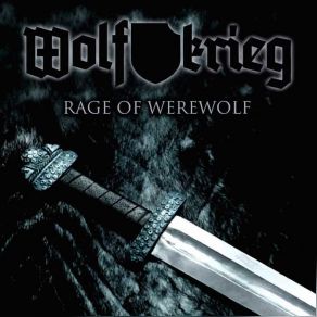 Download track Rage Of Werewolf Wolfkrieg