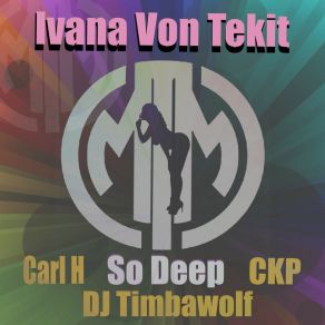 Download track So Deep (Dub Mix Instrumental) Ivana Von Tekit