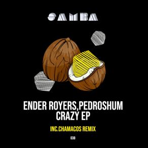 Download track Crazy (Original Mix) PedroShum