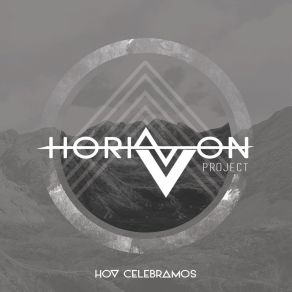 Download track Hoy Celebramos Horizon Project