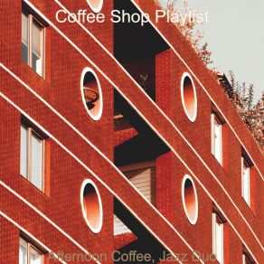 Download track Warm Backdrop For Telecommuting Coffee Shop Playlist