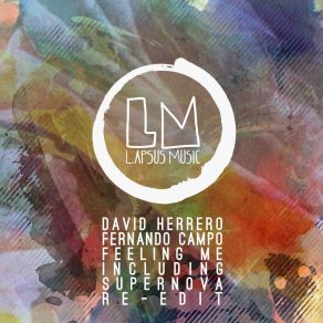 Download track Feeling Me (Supernova Re-Edit) Fernando Campo