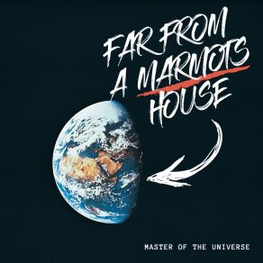 Download track The Happy End Far From A Marmots House