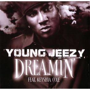 Download track Dreamin' (Instrumental) Young JeezyKeyshia Cole