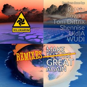 Download track Make Future Great Again (Rawu's Slow-Fast Remix) XiluKarimRaWu