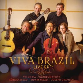 Download track Alma Brasileira Odair Assad, Yo - Yo Ma, Kathryn Stott, Sergio, Joseph Gramley