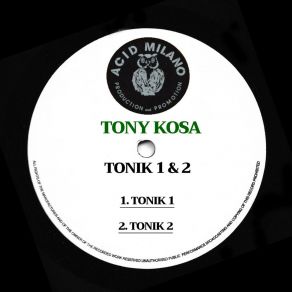 Download track Tonik 1 (Tonik 1) Tony Kosa