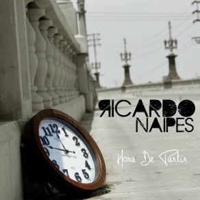 Download track Hora De Partir Ricardo Naipes