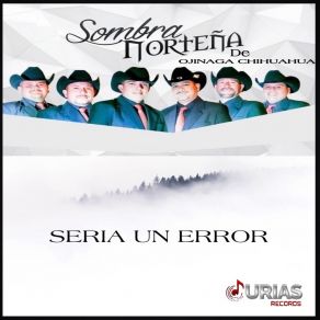 Download track El Ojinaguita Sombra Norteña De Ojinaga Chihuahua