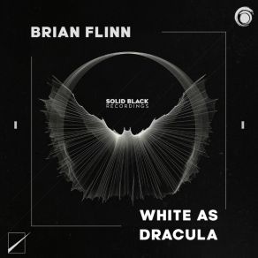 Download track White As Dracula (Original Mix) Brian Flinn