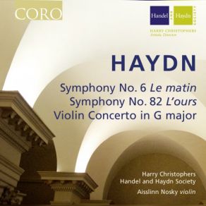 Download track Symphony No. 82 In C Major ÂLâoursâ Hob. I82 - I. Vivace Assai' Harry Christophers, Aisslinn Nosky, Handel And Haydn Society