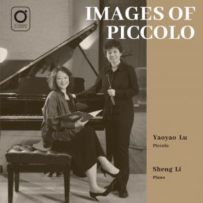 Download track Three Sketches For Piccolo And Piano: I. Dust Li Sheng, Yaoyao Lu