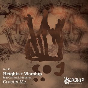 Download track Crucify Me (Joeski Tension Remix) Heights Worship