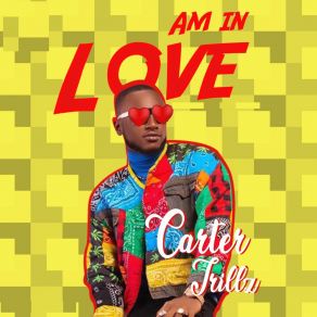 Download track Am In Love Carter Trillz