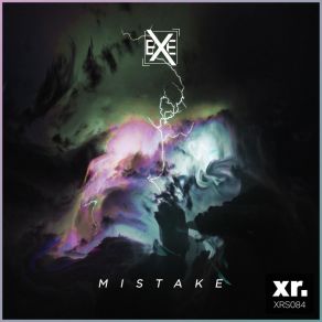 Download track Mistake The EXE