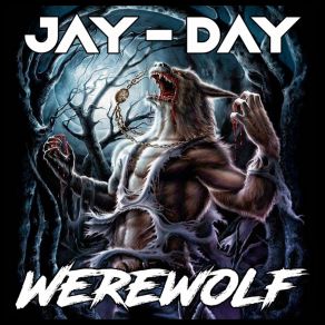 Download track Werewolf Jay Day