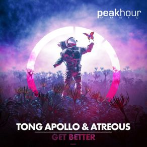 Download track Get Better (Radio Edit) Tong Apollo