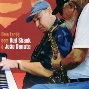 Download track But Not For Me Bud Shank, João Donato