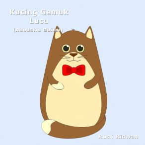 Download track Kucing Gemuk Lucu (Acoustic Guitar) Rusli RidwanAcoustic Guitar