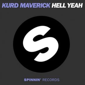 Download track Hell Yeah (Original Mix) Kurd Maverick