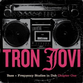 Download track Bad Gorilla Dub Tron Jovi