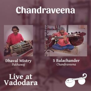 Download track Raga Panchamkauns - Raga Alapana (Live) Dhaval Mistry, Chandraveena S Balachander