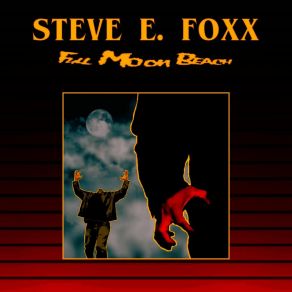 Download track Full Moon Beach Steve E. Foxx