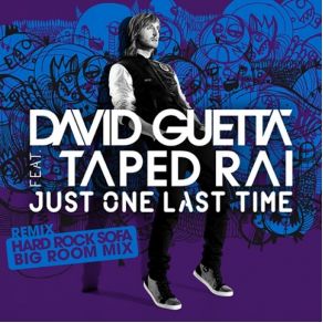 Download track Just One Last Time David GuettaTaped Rai