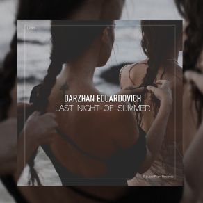 Download track Last Night Of Summer (Slowed) Darzhan Eduardovich