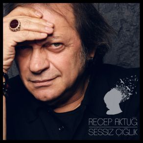 Download track Sessiz Çığlık Recep Aktuğ