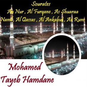 Download track Sourate As Shuaraa, Pt. 2 (Quran) Mohamed Tayeb Hamdane