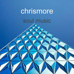 Download track Soul Food Chrismore