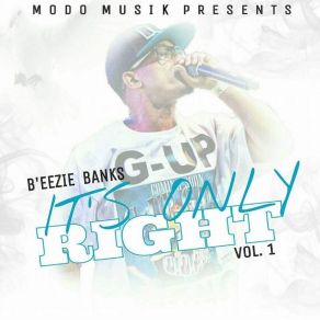 Download track It’s Only Right B'eezie Banks